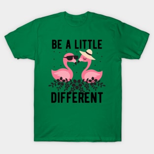 Be a little different goose design T-Shirt